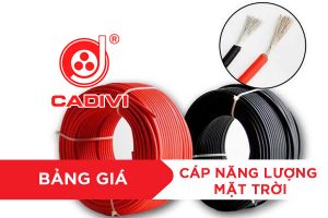 Bảng Giá Cáp Điện Năng Lượng Mặt Trời CADIVI