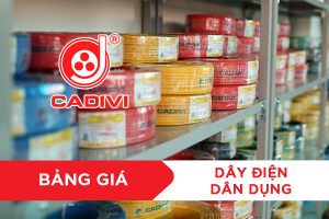 Bảng Giá Dây Điện Dân Dụng CADIVI