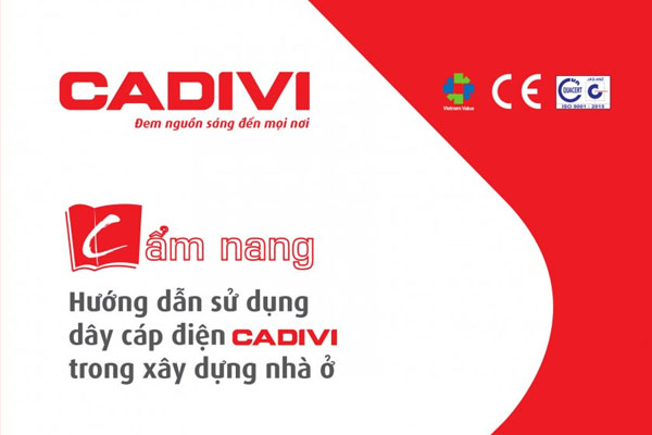 Hướng Dẫn Sử Dụng Dây Cáp Điện CADIVI Trong Xây Dựng Nhà Ở