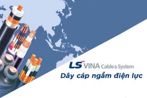 Cáp Ngầm LS-VINA Báo Giá Chiết Khấu Cao