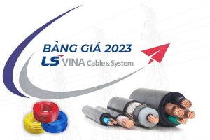 Bảng giá 2023 - Dây cáp điện LS VINA